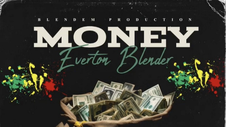 Everton Blender - Money [3/19/2024]